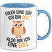 Eule Tierliebhaber Tasse Geschenk Lustige Geschenkidee Spruch Eulen Sind Süß Ich Bin Süß Also Bin Ich Eine Eule Blau Trendation