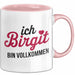 Birgit Tasse Geschenk Ich Bin Vollkommen Birgit Geschenkidee Geburtstag Rosa Trendation