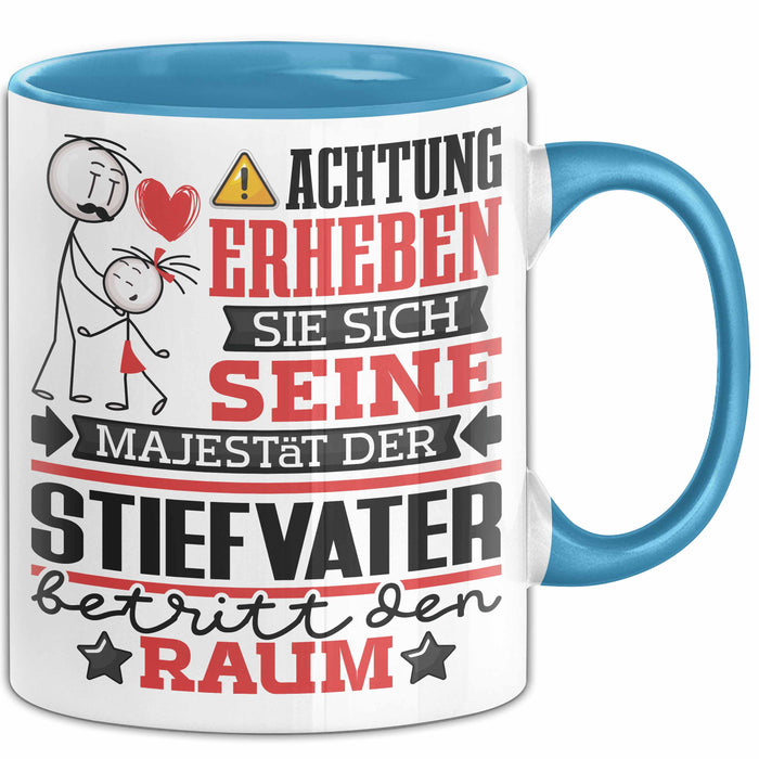 Stiefvater Geschenk Tasse Lustiger Spruch Erheben Sie Sich Der Stiefvater Betritt den Raum Blau Trendation