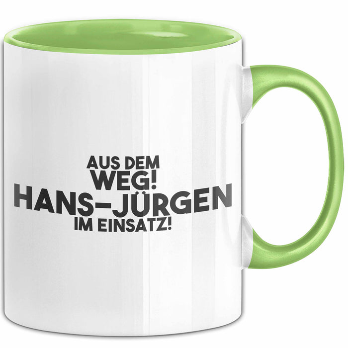 Hans-Juergen Tasse Aus Dem Weg! Hans-Juergen Im Einsatz! Geschenk