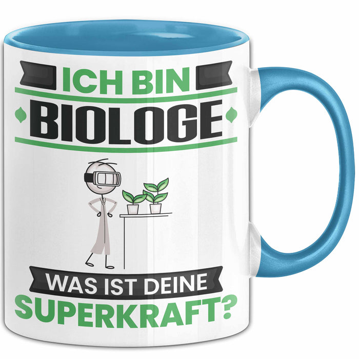 Biologe Tasse Geschenk für Biologe Geburtstag Lustiger Spruch Kaffee-Becher Was Ist Deine Superkraft Blau Trendation