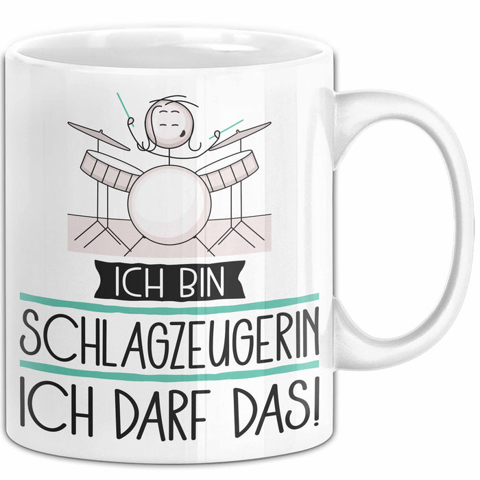 Geschenk für Schlagzeugerin Tasse Lustige Geschenkidee Geburtstag Ich Bin Schlagzeugerin Ich Darf Das Weiß Trendation