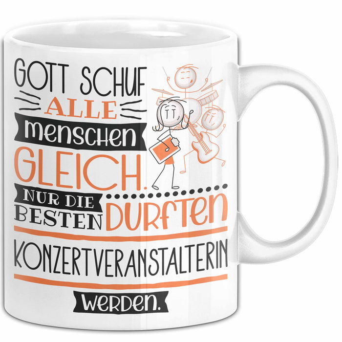Konzertveranstalterin Geschenk Becher Tasse Gott Schuf Alle Menschen Gleich Nur Die Besten Durfeten Konzertveranstalterin Werden Geschenkidee Lustig Weiß Trendation