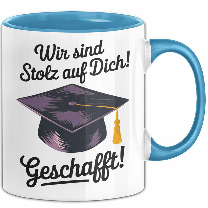 Schüler Abschluss Tasse Geschenk Lustige Geschenkidee Spruch Wir Sind Stolz Auf Dich Geschafft Blau Trendation