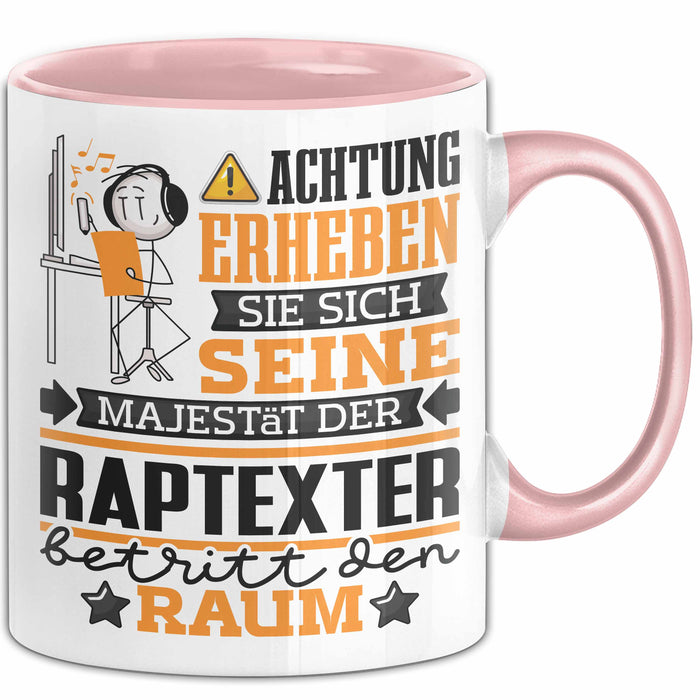 Raptexter Geschenk Tasse Lustiger Spruch Erheben Sie Sich Der Raptexter Betritt den Raum Rosa Trendation