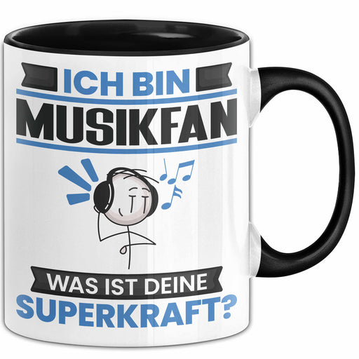Musikfan Tasse Geschenk für Musikfan Geburtstag Lustiger Spruch Kaffee-Becher Was Ist Deine Superkraft Schwarz Trendation