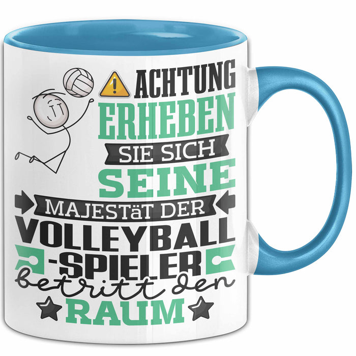 Volleyballspieler Geschenk Tasse Lustiger Spruch Erheben Sie Sich Der Volleyballspieler Betritt den Raum Blau Trendation