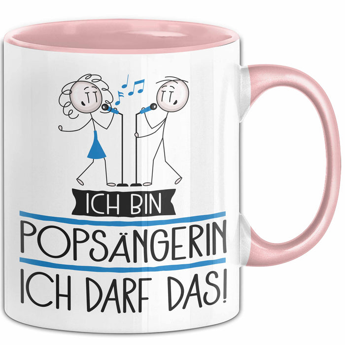 Geschenk für Popsängerin Tasse Lustige Geschenkidee Geburtstag Ich Bin Popsängerin Ich Darf Das Rosa Trendation