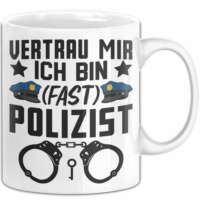 Polizist Tasse Geschenk Ausbildung Vertrau Mir Ich Bin Fast Polizist Polizei Weiß Trendation