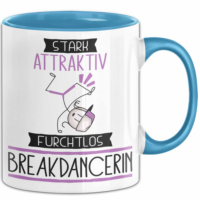 Breakdancerin Tasse Geschenk Becher Stark Attraktiv Furchtlos Breakdancerin Lustige Geschenkidee Blau Trendation