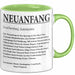 Büroarbeit Kollege Tasse Geschenk Lustige Geschenkidee Spruch Neuanfang Definition Grün Trendation
