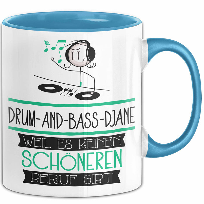 Drum-and-Bass-DJane Weil Es Keinen Schöneren Beruf Gibt Tasse Geschenk für Eine Drum-and-Bass-DJane Lustig Blau Trendation