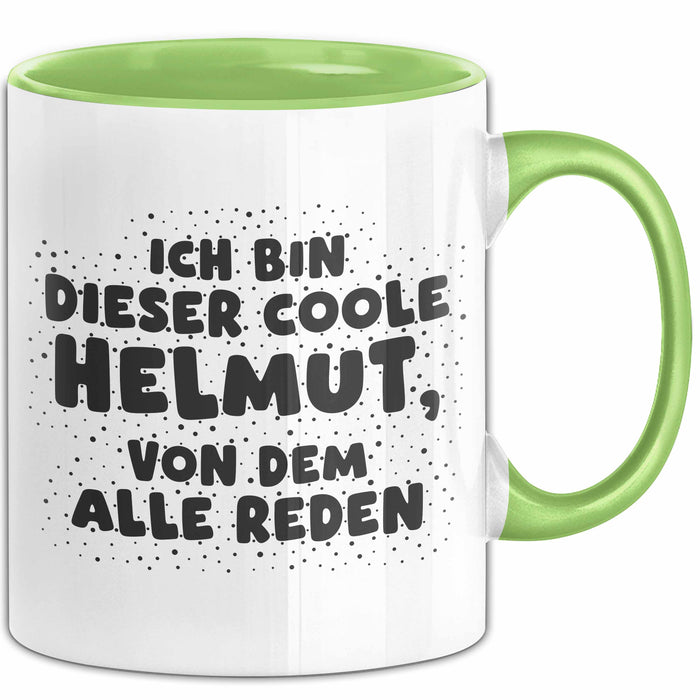 Helmut Tasse Ich Bin Dieser Coole Helmut, Von Dem Alle Reden Geschenk