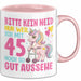 45. Geburtstag Tasse Frauen Geschenk Bitte Nur Kein Neid Nur Weil Ich mit 45 Noch So Gut Aussehe Mama Oma Rosa Trendation