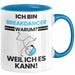 Breakdancer Geschenk Tasse Lustiger Spruch Ich Bin Breakdancer Warum Weil Ich Es Kann Geschenkidee Bester Breakdancer Geburtstag Kaffee-Becher Blau Trendation