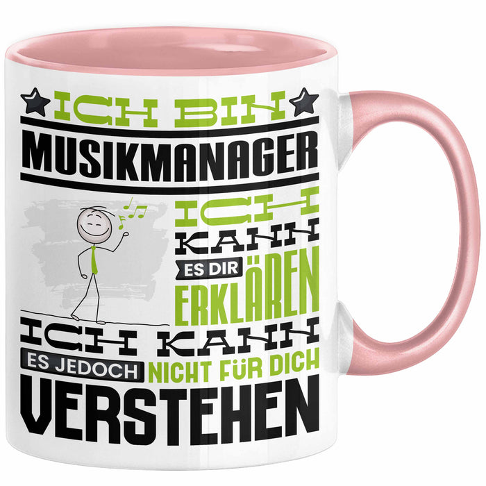 Musikmanager Geschenk Tasse Geschenkidee für Musikmanager Geburtstag Lustig Ich Bin Musikmanager Ich Kann Es Dir Erklären Aber Nicht Für Dich Verstehen Rosa Trendation