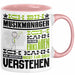 Musikmanager Geschenk Tasse Geschenkidee für Musikmanager Geburtstag Lustig Ich Bin Musikmanager Ich Kann Es Dir Erklären Aber Nicht Für Dich Verstehen Rosa Trendation