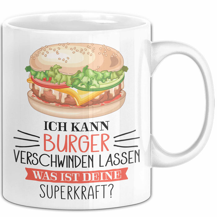 Burger-Liebhaber Tasse Geschenk Ich Kann Cheeseburger Verschwinden Lassen Was Ist Deine Superkraft Weiß Trendation
