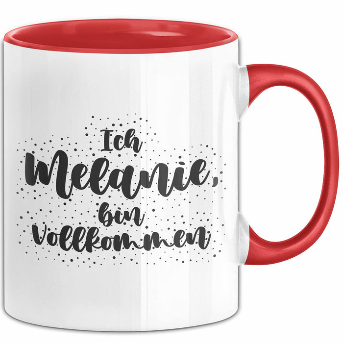 Melanie Tasse Ich Melanie, Bin Vollkommen Geschenk Rot Trendation