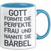 Bärbel Tasse Geschenk Gott Formte Die Perfekte Frau Bärbel Geschenkidee Blau Trendation