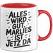 Marlies Tasse Geschenk Alles Ist Gut Marlies Ist Jetz Da Geschenkidee Becher mit Name Rot Trendation