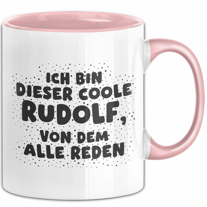 Rudolf Tasse Ich Bin Dieser Coole Rudolf, Von Dem Alle Reden Geschenk