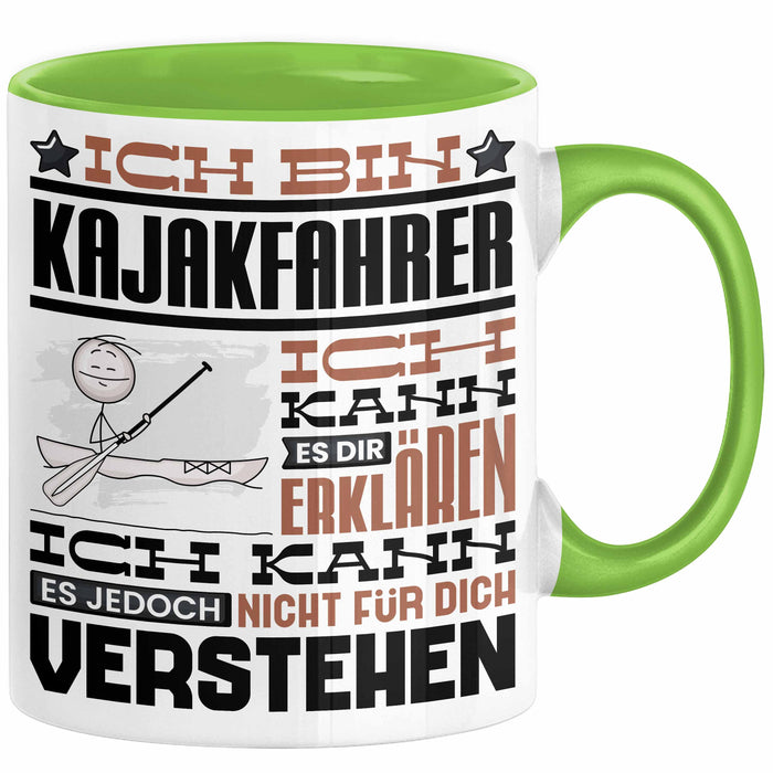 Kajakfahrer Geschenk Tasse Lustige Geschenkdiee für einen Kajakfahrer Geburtstag Ich Bin Kajakfahrer Ich Kann Es Dir Erklären Aber Nicht Für Dich Verstehen Grün Trendation