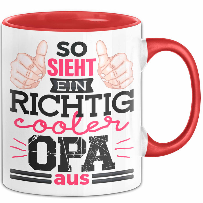 Opa Tasse Geschenk So Sieht Einr Richtig Cooler Opa Aus Geschenkdiee Großvater Becher Rot Trendation
