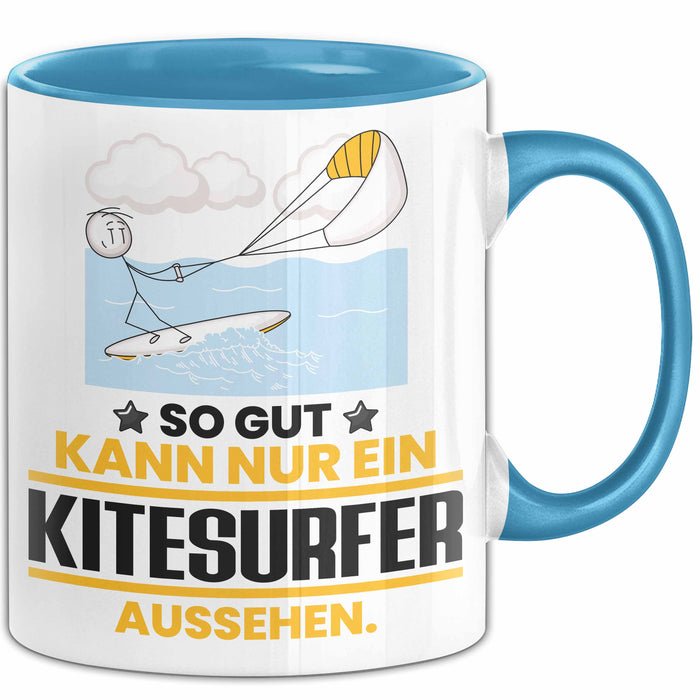 Kitesurfer Geschenk Tasse So Gut Kann Nur Ein Kitesurfer Aussehen Geschenkidee Kaffee-Becher Blau Trendation