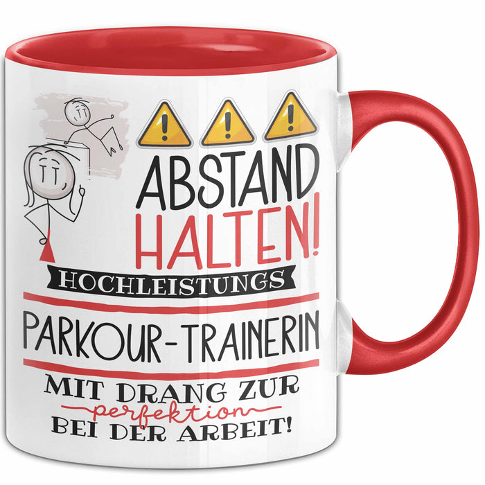 Parkour-Trainerin Tasse Geschenk Lustig Abstand Halten Hochleistungs-Parkour-Trainerin Mit Drang Zur Perfektion Bei Der Arbeit Rot Trendation