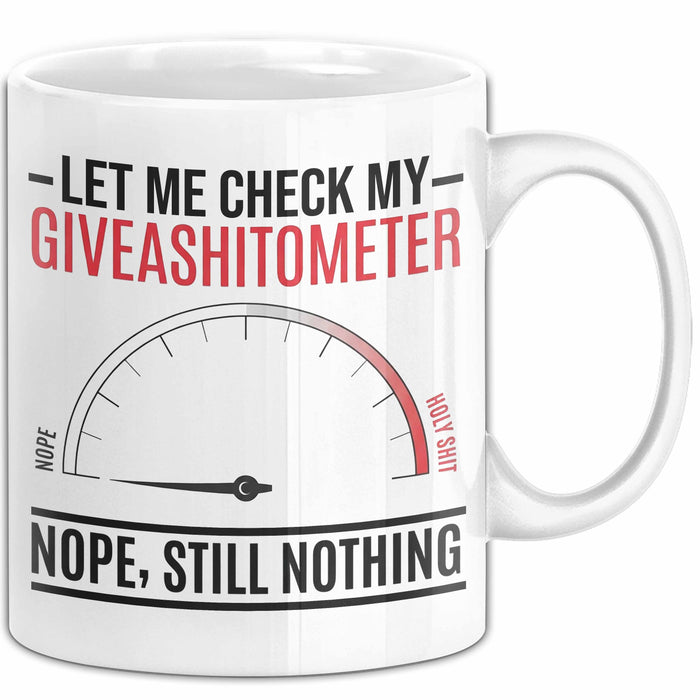 Sarkasmus Tasse Geschenk Giveashitometer Geschenkidee Lustig Kollege Weiß Trendation