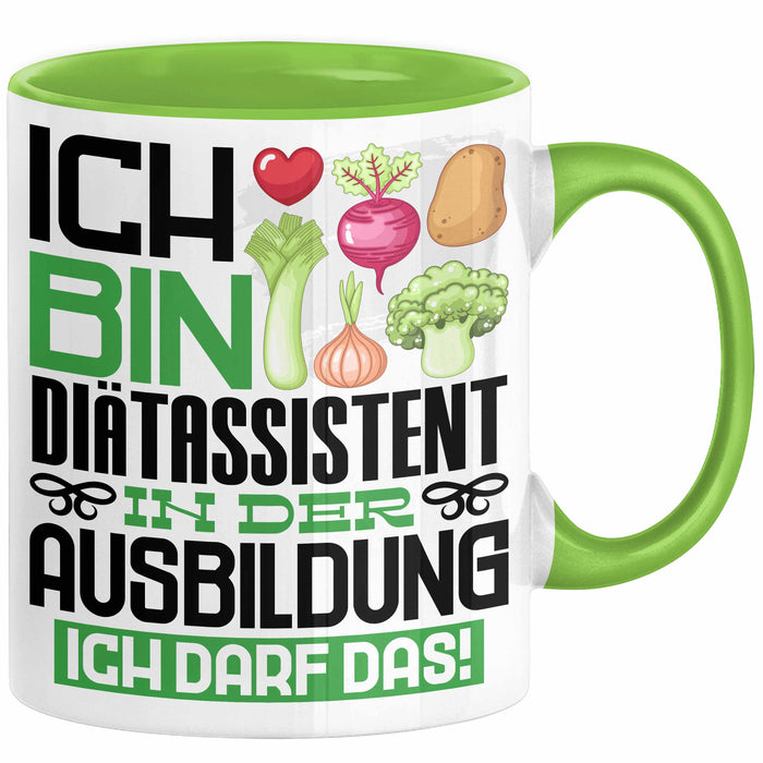 Diätassistent Ausbildung Tasse Geschenk Ich Bin Diätassistent In Der Ausbildung Ich Darf Das Geschenkidee Spruch Grün Trendation