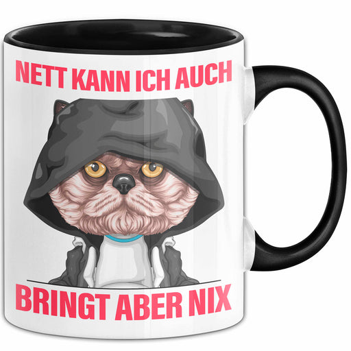 Sarkasmus Tasse Geschenk Lustiger Spruch Nett Kann Ich Auch Bringt Aber Nix Becher Schwarz Trendation