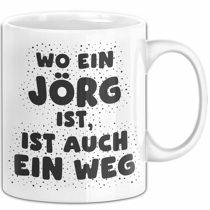Joerg Tasse Wo Ein Joerg Ist, Ist Auch Ein Weg Geschenk