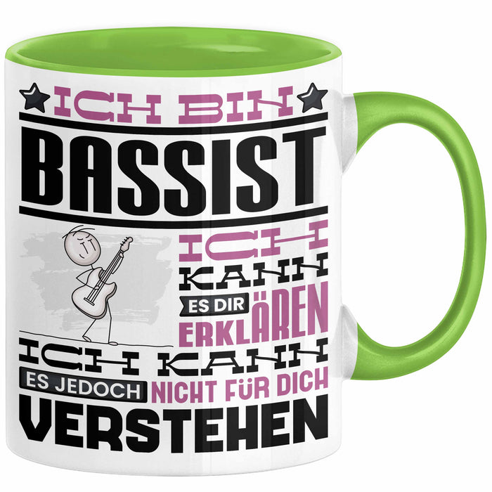 Bassist Geschenk Kaffee-Tasse Geschenkidee für Bassist Ich Bin Bassist Ich Kann Es Dir Erklären Jedoch Nicht Für Dich Verstehen Spruch Lustig Grün Trendation