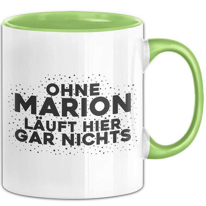 Marion Tasse Ohne Marion Laeuft Hier Gar Nichts Geschenk