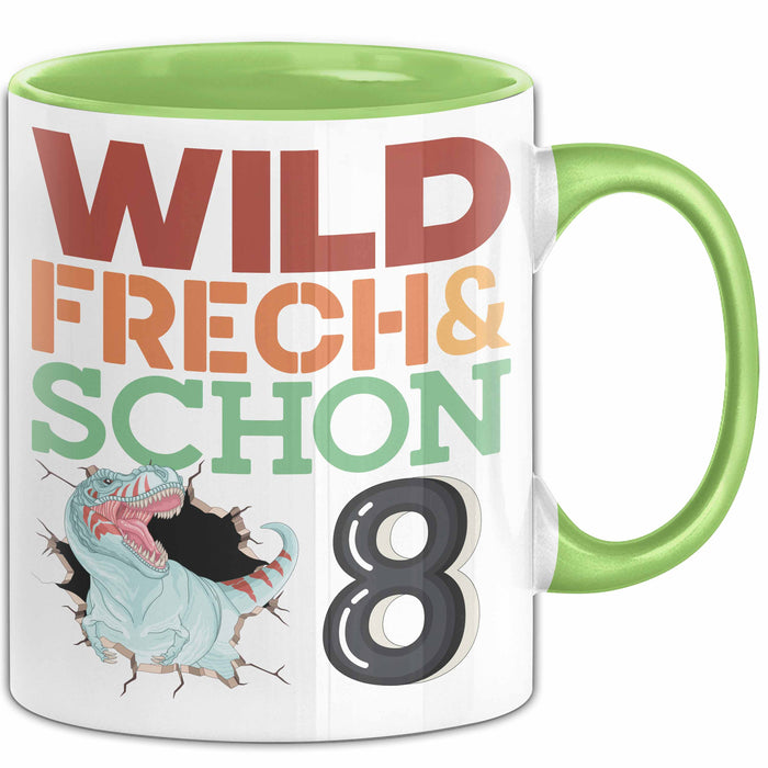 8. Geburtstag Geschenk Tasse Becher Wild Frech Und Schon 8 Grün Trendation