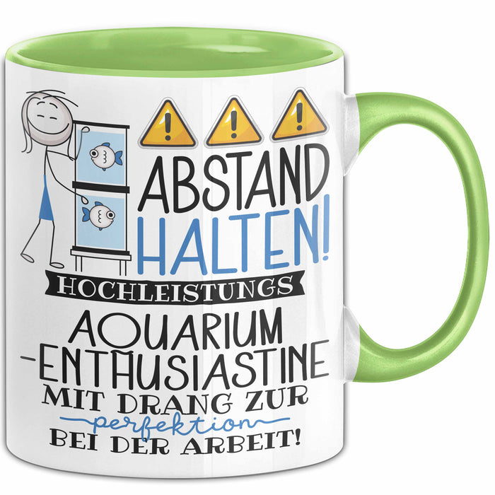 Aquarium-Enthusiastin Tasse Geschenk Lustig Abstand Halten Hochleistungs-Aquarium-Enthusiastin Mit Drang Zur Perfektion Bei Der Arbeit Grün Trendation