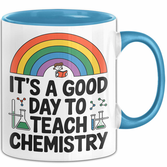 Chemiker Chemielehrer Tasse Geschenk Lustige Geschenkidee Spruch Es Ist Ein Guter Tag Um Chemie Zu Unterrichten Blau Trendation
