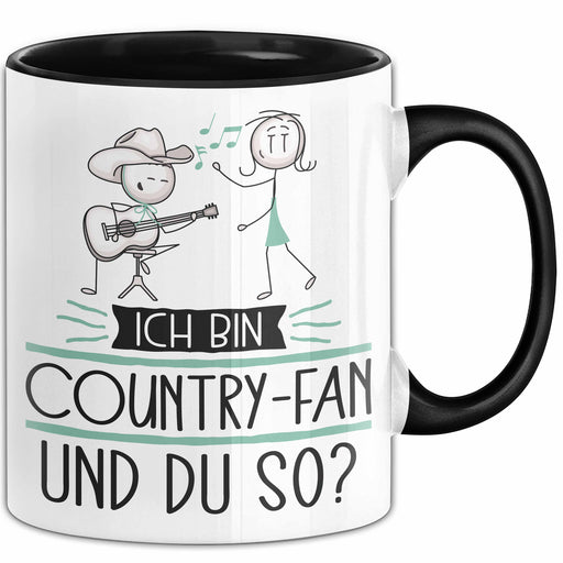 Country-Fan Tasse Geschenk Ich Bin Country-Fan Und Du So Geschenkidee Lustiger Spruch Becher Trendation