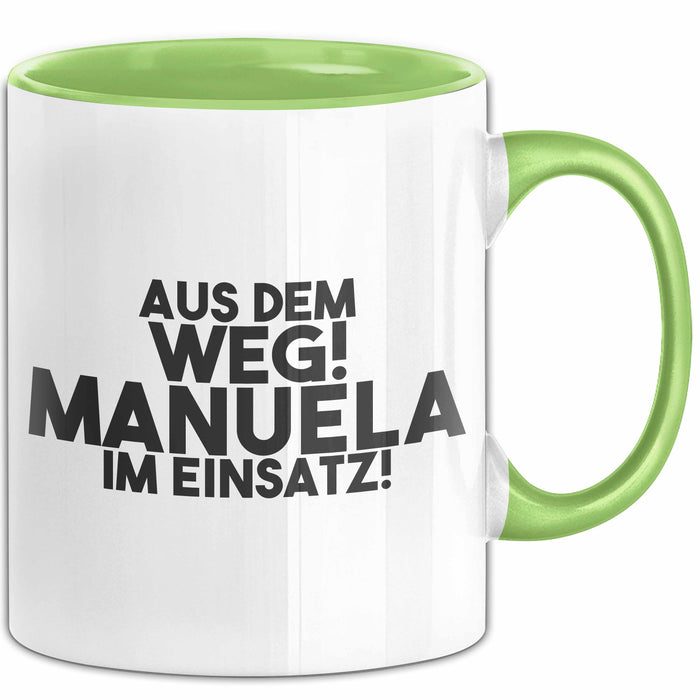 Manuela Tasse Aus Dem Weg! Manuela Im Einsatz! Geschenk