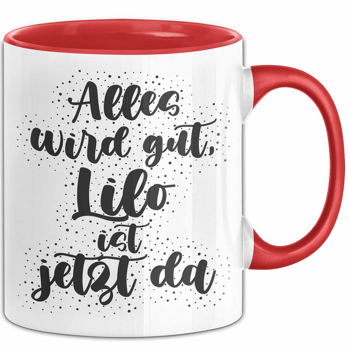 Lilo Tasse Alles Wird Gut, Lilo Ist Jetzt Da Geschenk