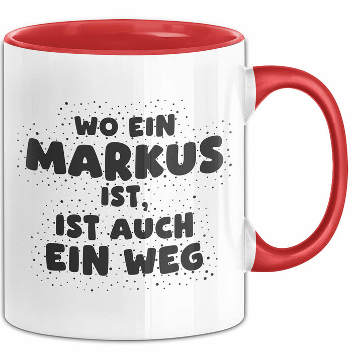 Markus Tasse Wo Ein Markus Ist, Ist Auch Ein Weg Geschenk