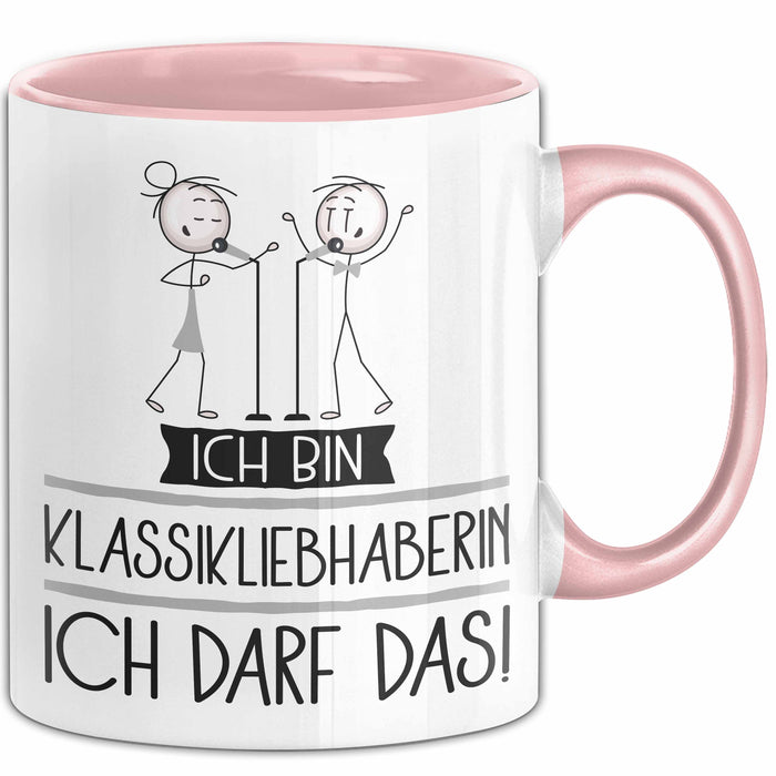 Geschenk für Klassikliebhaberin Tasse Lustige Geschenkidee Geburtstag Ich Bin Klassikliebhaberin Ich Darf Das Rosa Trendation
