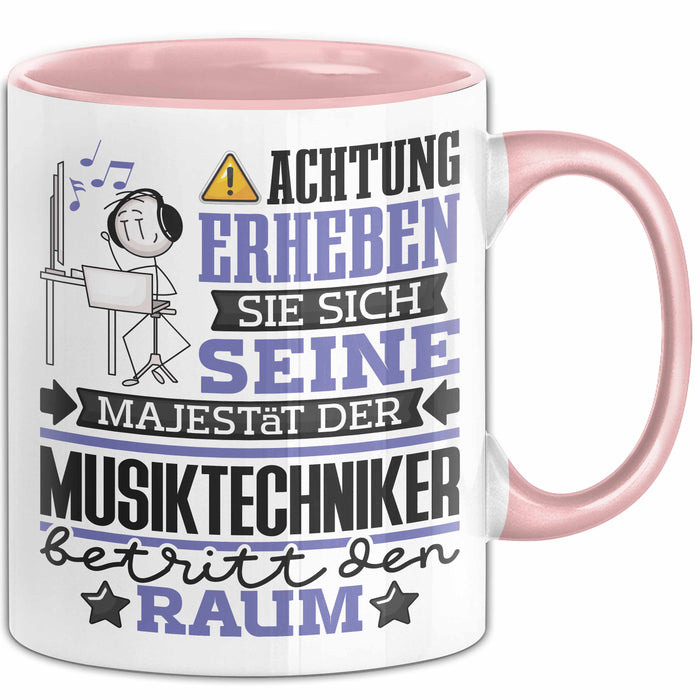 Musiktechniker Geschenk Tasse Lustiger Spruch Erheben Sie Sich Der Musiktechniker Betritt den Raum Rosa Trendation