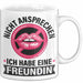 Freundin Tasse "Ich habe eine Freundin nicht ansprechen" lustige Geschenkidee Weiß Trendation