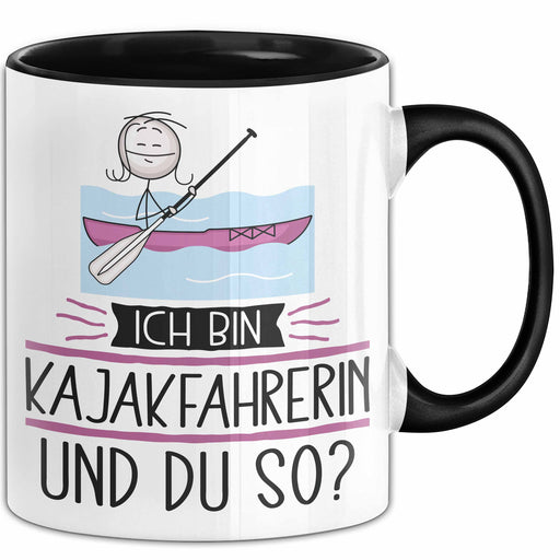 Kajakfahrerin Tasse Geschenk Ich Bin Kajakfahrerin Und Du So Geschenkidee Lustiger Spruch Becher Trendation