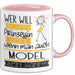 Model Tasse Geschenk Spruch Wer Will Schon Prinzessin Sein Wenn Man Auch Model Sein Kann Rosa Trendation