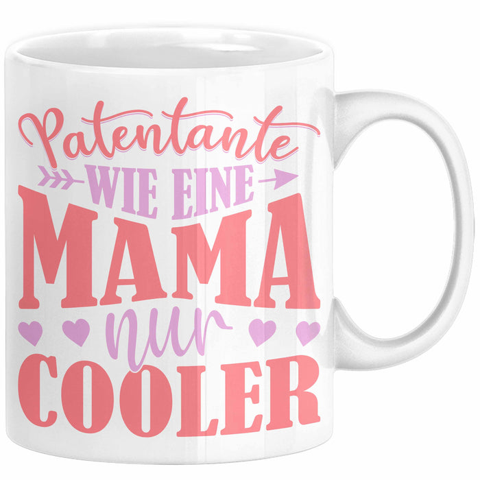 Patentante Geschenk Tasse Spruch Geschenkidee Beste Patentante Wie Eine Mama Nur Cooler Kaffee-Becher Weiß Trendation