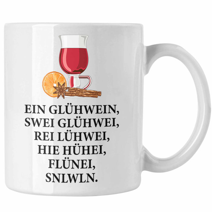 Trendation - Ein Glühwein Tasse Lustig Spruch Glühweinbecher mit Henkel Doppelwandig Glühweintassen Gläser Weihnachtsmarkt Becher Tassen Geschenk - Ein Glühwein Swei Weiß Trendation